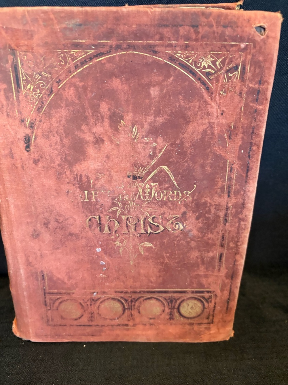 vintage copy of "The Life and Words of Christ" Book In Rough Shape See Photos